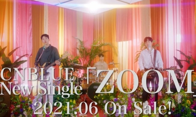 【登久美子のKPOPおかわりジュセヨ⑦】日本メジャーデビュー10周年を迎えたCNBLUE、新曲に『ZOOM』