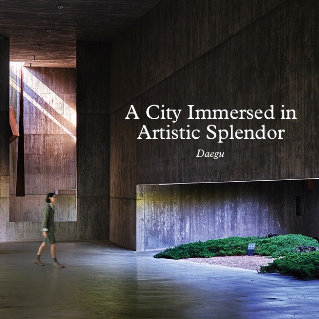 [Local Escape] A City Immersed in Artistic Splendor: Daegu main img